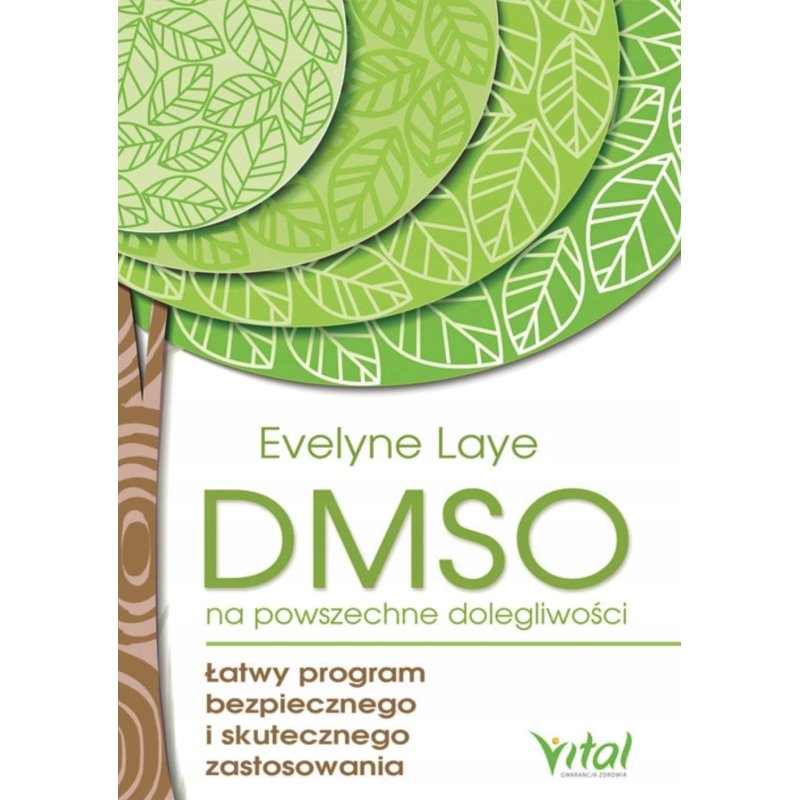 DMSO for common ailments Evelyne Laye